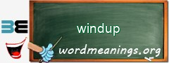 WordMeaning blackboard for windup